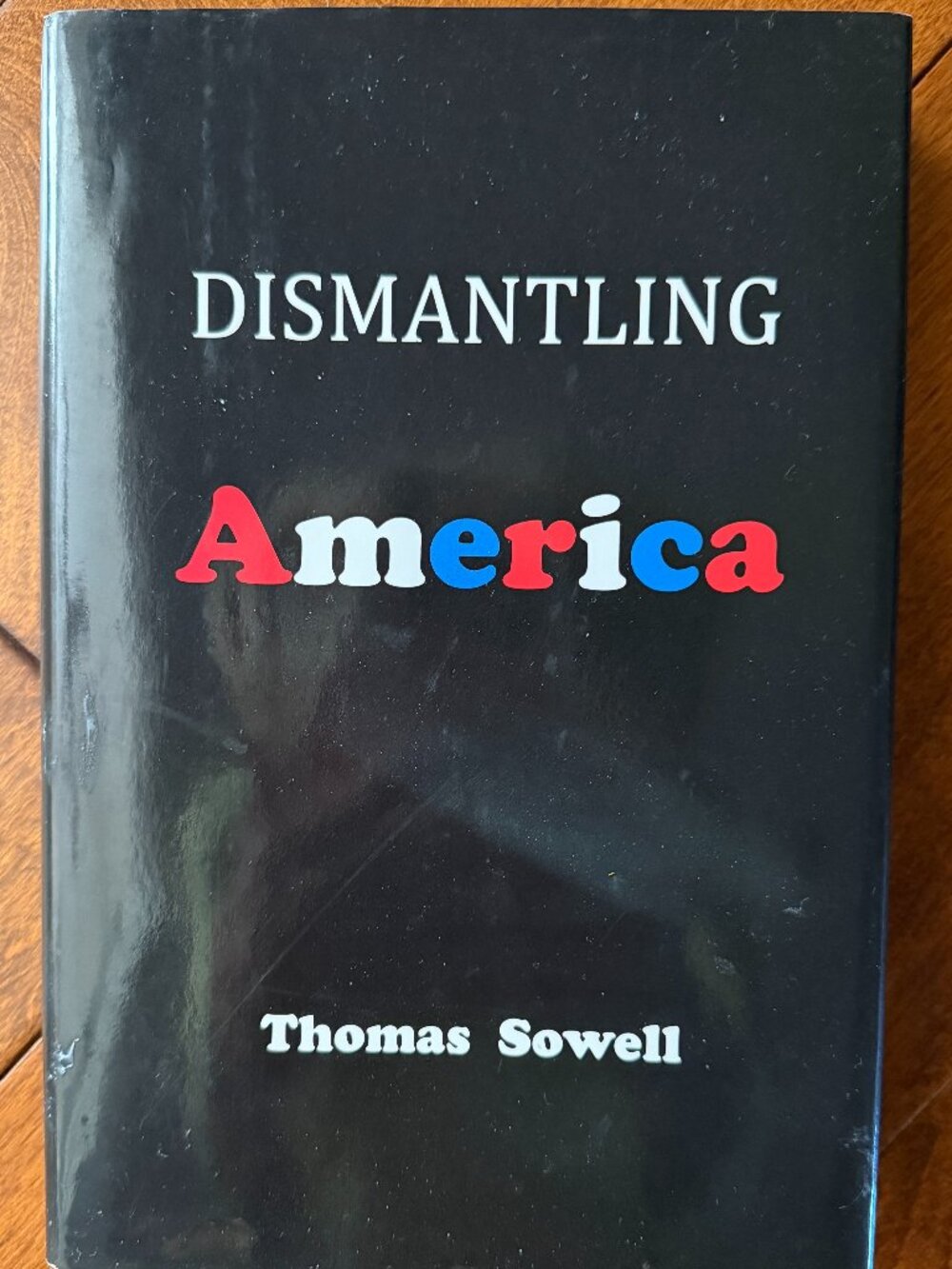 Dismantling America by Thomas Sowell Book